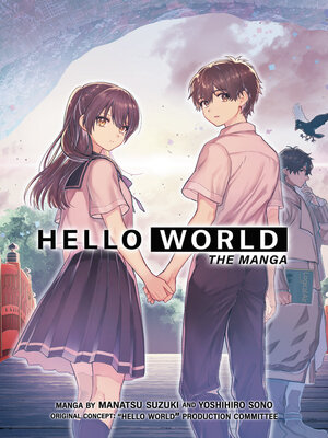 cover image of HELLO WORLD: The Manga
